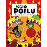 Petit Poilu, Tome 14 : En Piste Les Andouilles