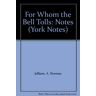 Jeffares, A. Norman For Whom The Bell Tolls: Notes (York Notes)