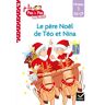 Isabelle Chavigny Téo Et Nina Gs-Cp Niveau 1 - Le Père Noël De Téo Et Nina: Niveau 1 Gs-Cp