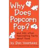 Don Voorhees Why Does Popcorn Pop