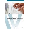 Böker, Eike Johanna Direktmarketing Im Internet: Grundlagen, Instrumente, Perspektiven