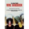 Richard Kitowski The Basic Basics Wine Handbook (Basic Basics S.)
