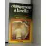 Hervé Chaumeton Champignons. Tome 9 : Les Champignons À Lamelles