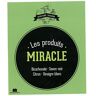 Isabelle Louet Les Produits Miracle