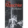 Tom Maschler Publisher