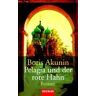 Boris Akunin Pelagia Und Der Rote Hahn -: Roman