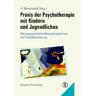 Helmut Remschmidt Praxis Der Psychotherapie Mit Kindern Und Jugendlichen