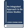 Jewell, Bruce R. An Integrated Approach To Business Studies