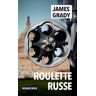 James Grady Roulette Russe