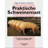 Praktische Schweinemast