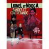 Lionel & Nooga - Tome 1 - : Bandes Et Contrebandes