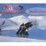 Keith Littler Merlin The Magical Puppy On Ice: Merlin On Ice (Merlin The Magic Puppy)