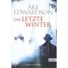 Åke Edwardson Der Letzte Winter: Der Zehnte Fall Für Erik Winter (Ein Erik-Winter-Krimi)