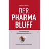 Marcia Angell Der Pharma-Bluff