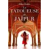 Alka Joshi La Tatoueuse De Jaipur