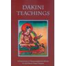 Dakini Teachings: A Collection Of Padmasambhava'S Advice To The Dakini Yeshe Tsogyal