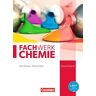 Böker, Dr. Christian Fachwerk Chemie - Nordrhein-Westfalen: Gesamtband: 7.-10. Schuljahr - Schülerbuch
