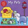 Igloo Publications My Pets (Board Book Deluxe)