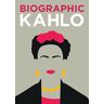 Sophie Collins Biographic: Kahlo: Great Lives In Graphic Form