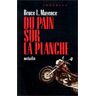 Bruce Mayence Du Pain Sur La Planche