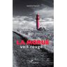 Sandrine Pautard La Morue Voit Rouge: Roman