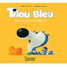 Tilou Bleu Veut Un Pot À Roulettes !