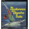 La Randonnée En Planche A Voile