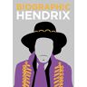 Liz Flavell Biographic: Hendrix: Great Lives In Graphic Form
