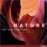 Fuhrmann, Mara K. Nature: Art And Structure