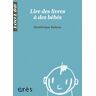 Dominique Rateau Lire Des Livres À Des Bébés (Mille Et Un Bebes)