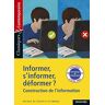 Collectif Informer, S'Informer, Déformer ?