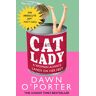 Dawn O'Porter Cat Lady