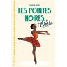Sophie Noël Les Pointes Noires À L'Opéra (Romans Perles (8/12 Ans))
