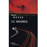 Deon Meyer 13 Heures