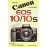 Harald Francke Canon Eos 10: In U.S.A. Canon Eos 10s (Hove User'S Guide)