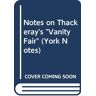 H.E. Shaw Notes On Thackeray'S Vanity Fair (York Notes)