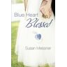 Susan Meissner Blue Heart Blessed