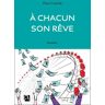 A Chacun Son Rêve