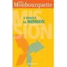 � Chacun Sa Mission