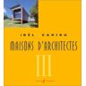 Joël Cariou Maisons D'Architectes Tome 3 : Maisons D'Architectes