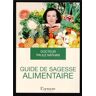 Paule Nathan Guide De Sagesse Alimentaire