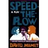David Mamet Speed-The-Plow: A Play (Mamet, David)