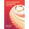Alistair Smith Accelerated Learning: A User'S Guide (Accelerated Learning S)