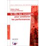 Didier Noyé Pour Améliorer Les Performances. Le Rôle Des Managers Pour Améliorer Les Performances, Tome 1