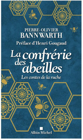 Editions Albin Michel La confrérie des abeilles