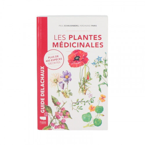 Editions Delachaux et Niestlé - 130 ans de livres nature Les plantes médicinales