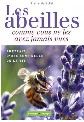 Editions France Agricole Les abeilles comme vous ne les avez jamais vues