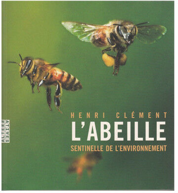 Editions Alternatives L'abeille, sentinelle de l'environnement