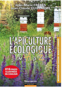 Editions Marco Pietteur L'apiculture écologique de A à Z