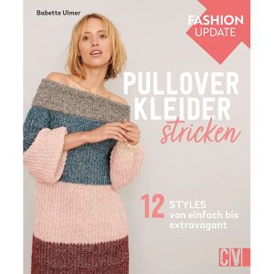 Christophorus Buch Fashion Update: Pullover-Kleider stricken - Size: 78 Seiten